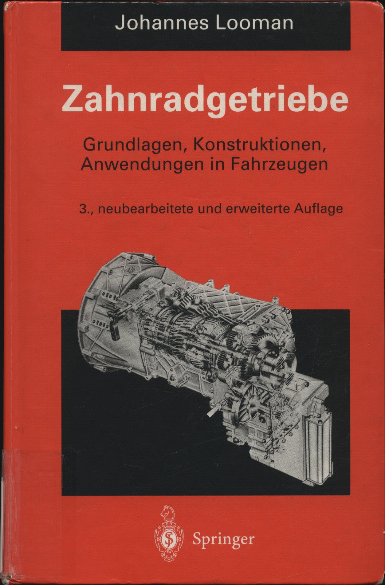 Zahnradgetriebe: Grundlagen, Konstruktionen, Anwendungen in Fahrzeugen (Konstruktionsbücher) Business & Technology
