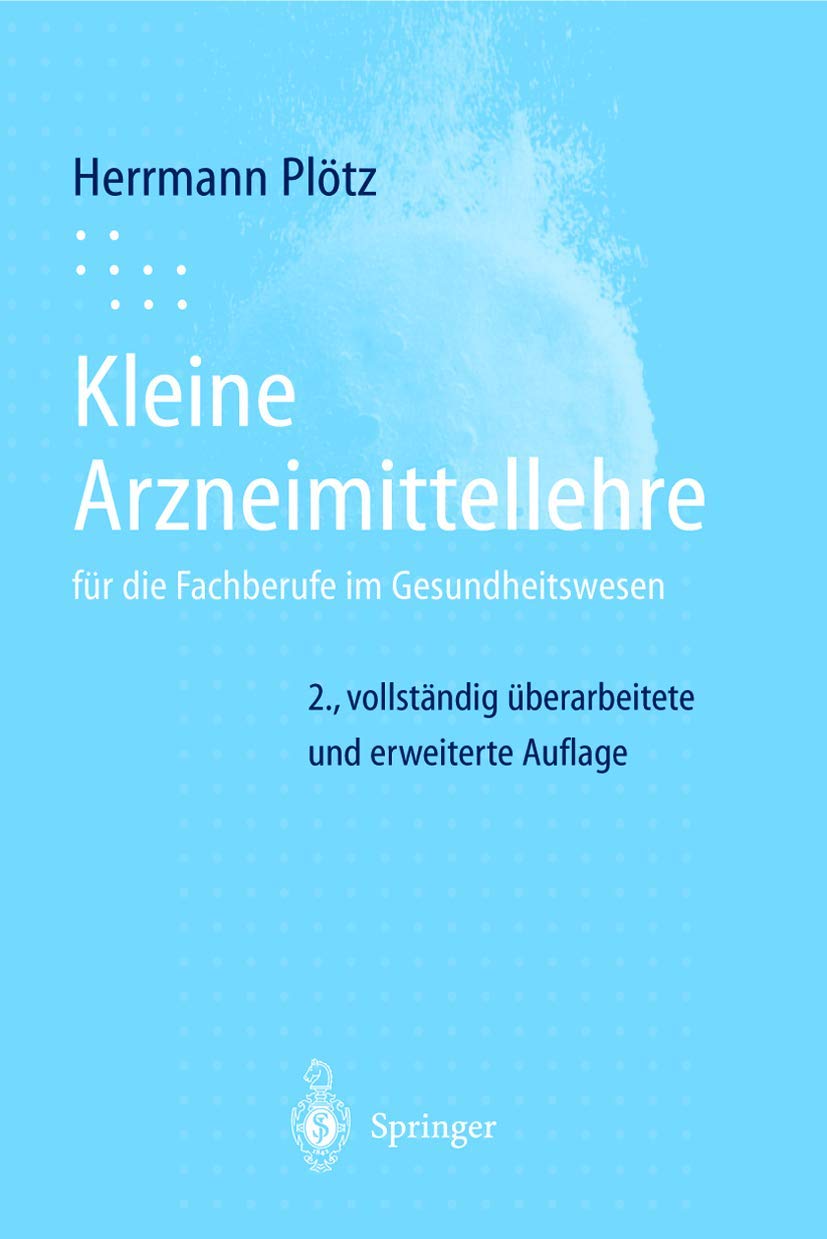 Kleine Arzneimittellehre: für die Fachberufe im Gesundheitswesen Medicine