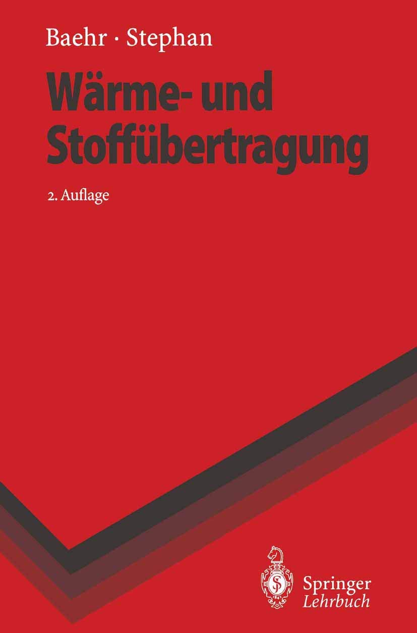 Wärme- und Stoffübertragung (Springer-Lehrbuch) Business & Technology
