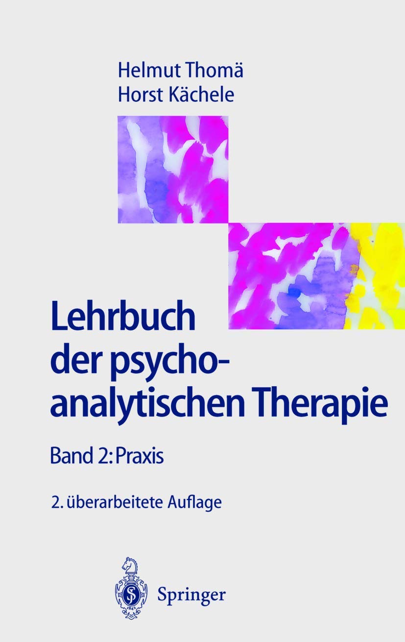 Lehrbuch der psychoanalytischen Therapie, Bd. 2: Praxis. Psychology