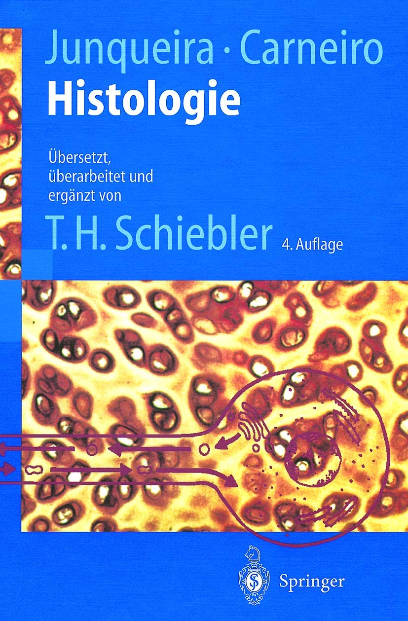 Histologie: Zytologie, Histologie und mikroskopische Anatomie des Menschen. Unter Berücksichtigung der Histophysiologie (Springer-Lehrbuch) Medicine