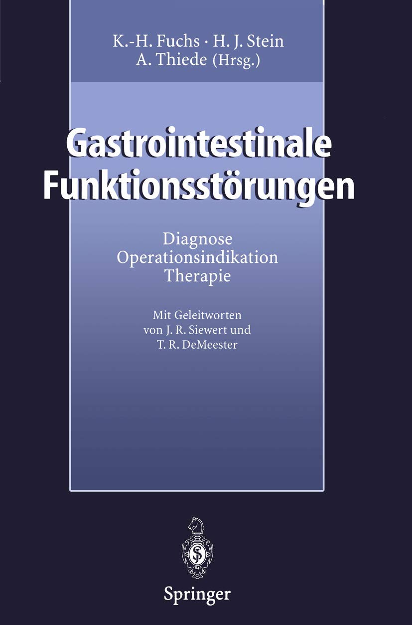 Gastrointestinale Funktionsstörungen: Diagnose, Operationsindikation, Therapie Medicine