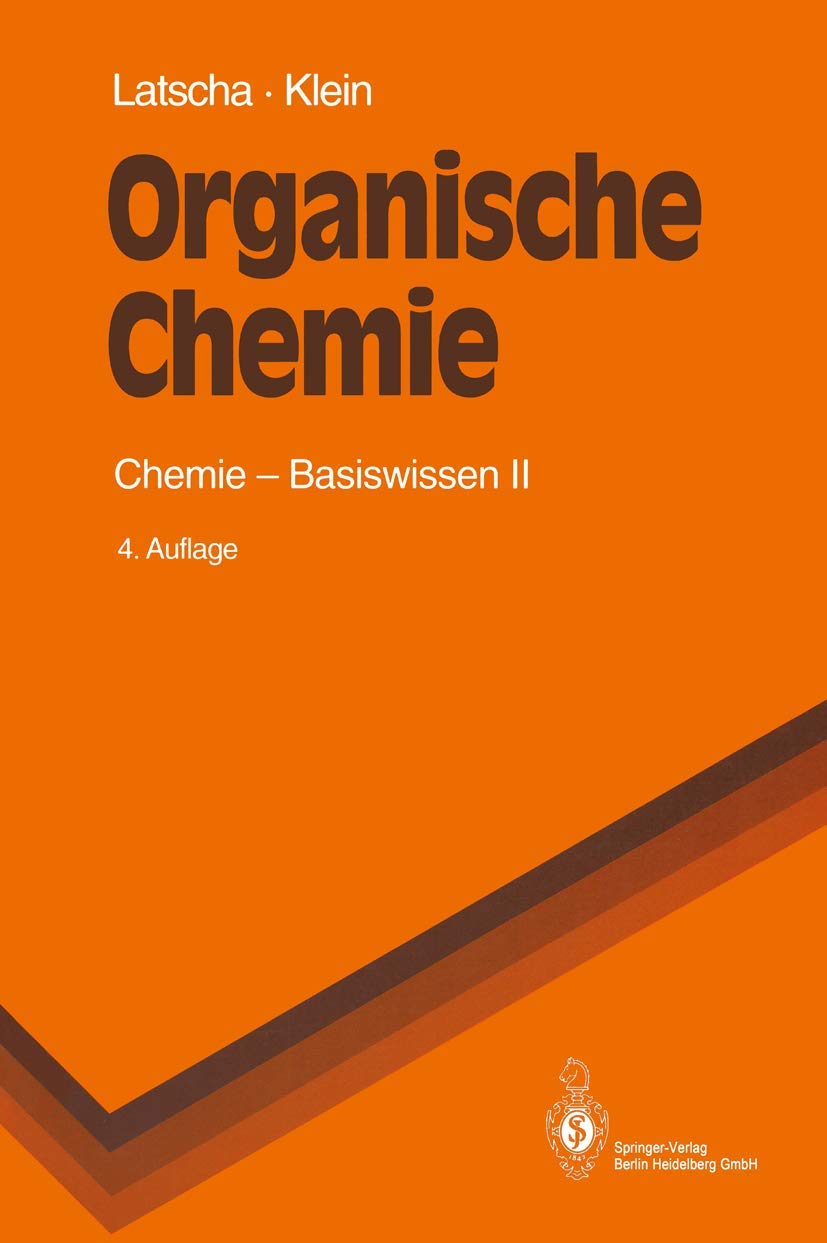 Organische Chemie: Chemie-Basiswissen II Natural Sciences