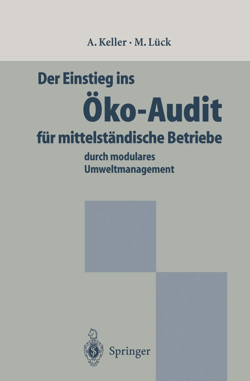 Der Einstieg ins Öko-Audit für mittelständische Betriebe: durch modulares Umweltmanagement Law