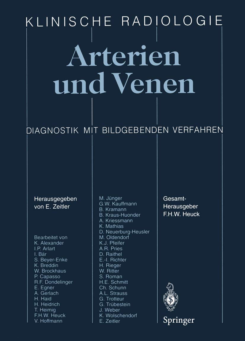 Arterien und Venen: Diagnostik mit bildgebenden Verfahren (Klinische Radiologie: Diagnostik mit bildgebenden Verfahren) Medicine