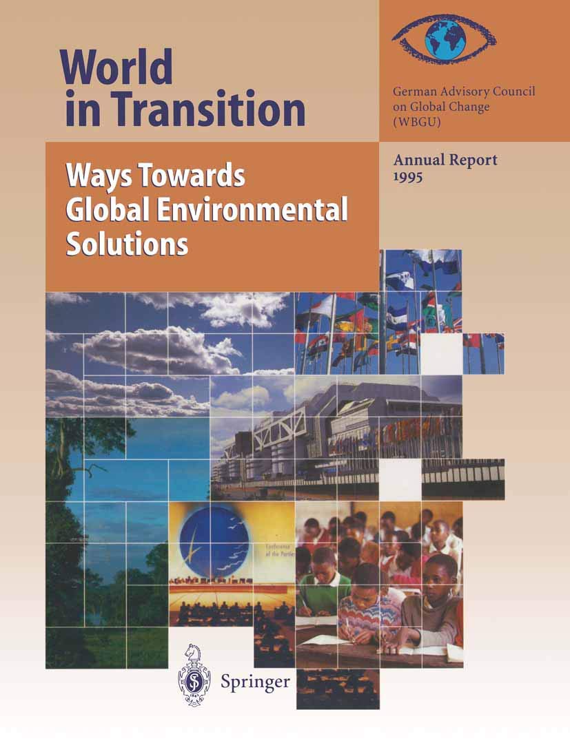 World in Transition: Ways Towards Global Environmental Solutions: Annual Report 1995 Law