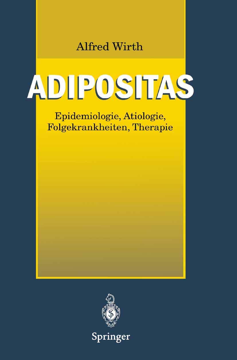 Adipositas: Epidemiologie . Ätiologie . Folgekrankheiten . Therapie Medicine