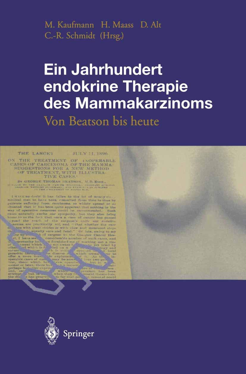 Ein Jahrhundert Endokrine Therapie des Mammakarzinoms: Von Beatson bis Heute Medicine
