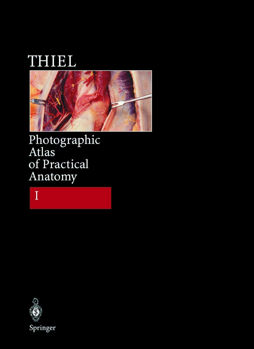 Photographic Atlas of Practical Anatomy I: Abdomen, Lower Limbs Companion Volume Including Nomina Anatomica and Index Medicine