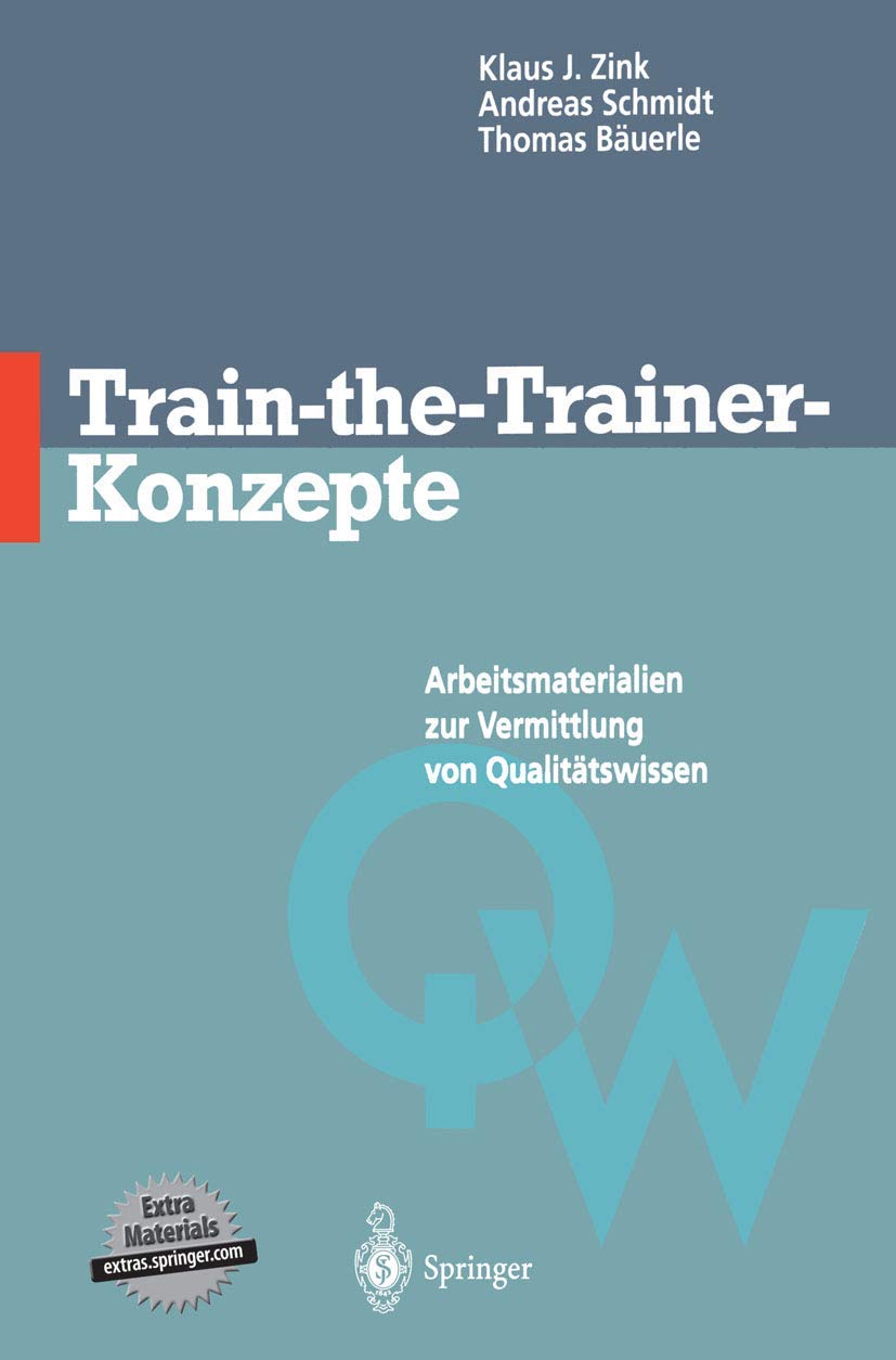 Train-the-Trainer-Konzepte: Arbeitsmaterialien zur Vermittlung von Qualitätswissen Law