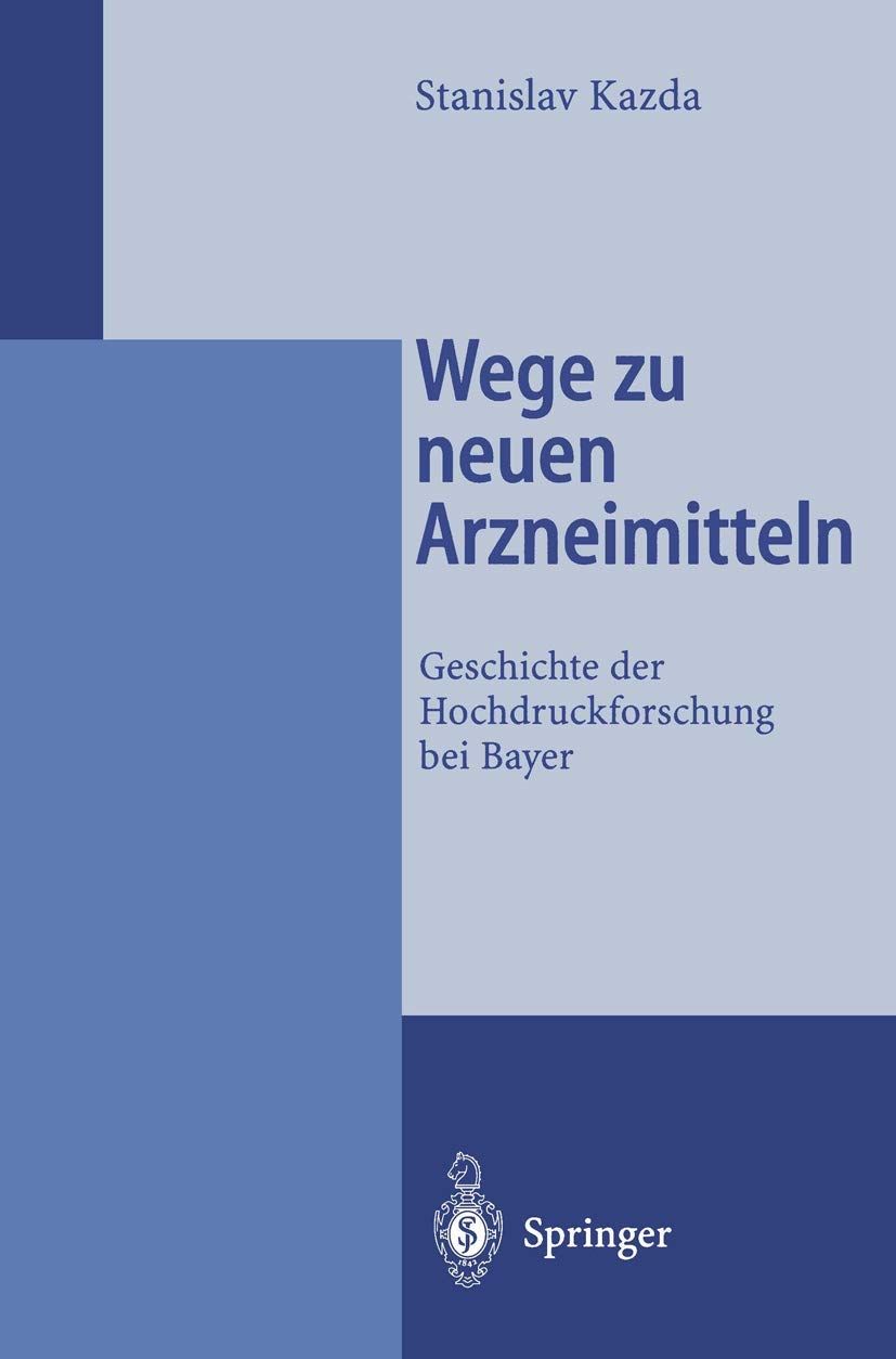 Wege zu neuen Arzneimitteln: Geschichte der Hochdruckforschung bei Bayer Medicine