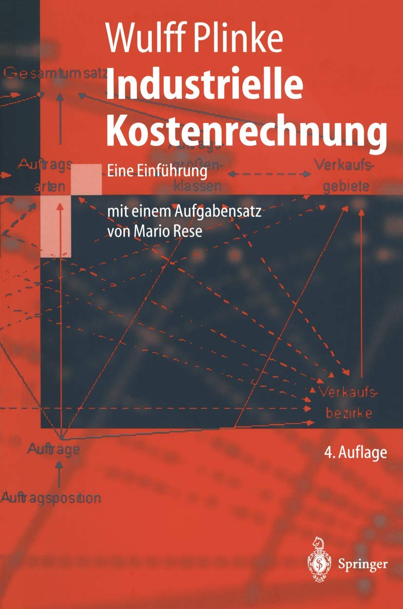 Industrielle Kostenrechnung: Eine Einführung (Springer-Lehrbuch) Law