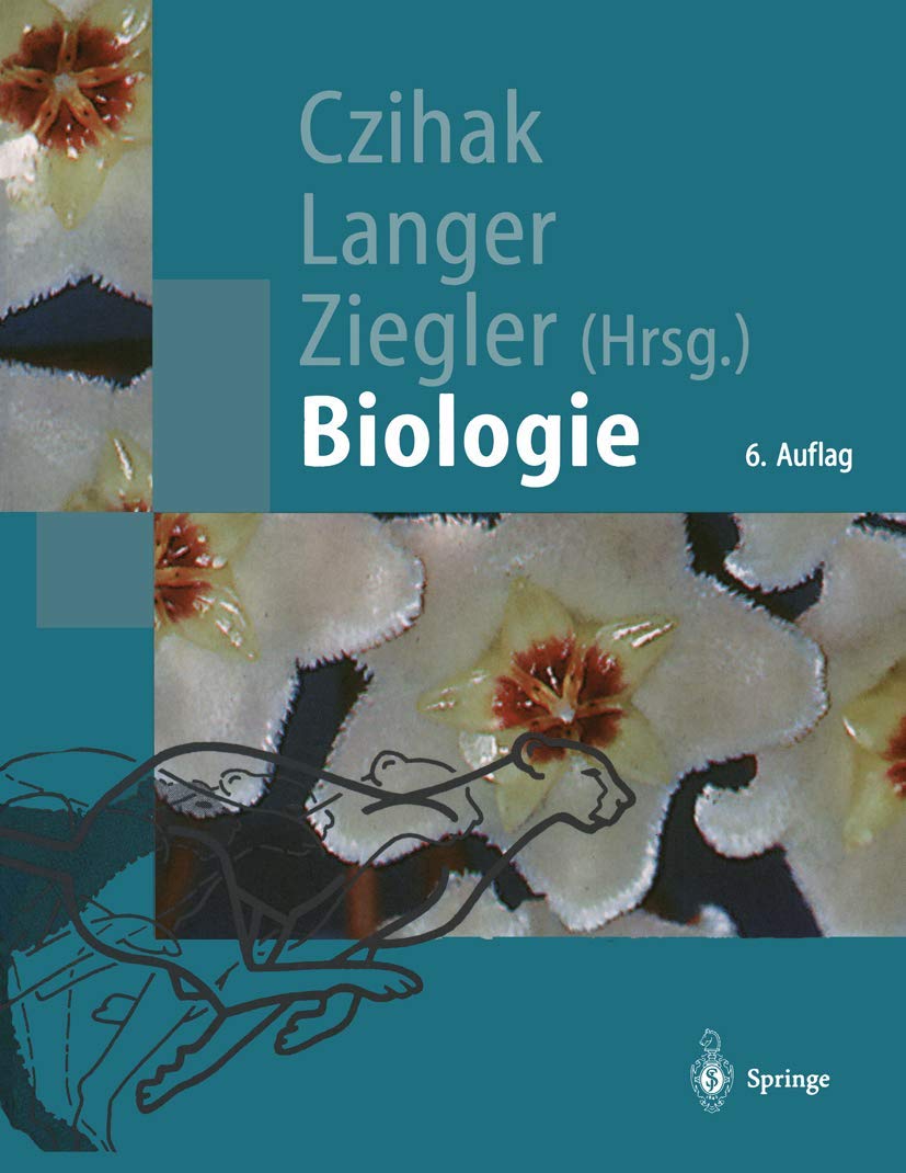 Biologie: Ein Lehrbuch (Springer-Lehrbuch) Natural Sciences