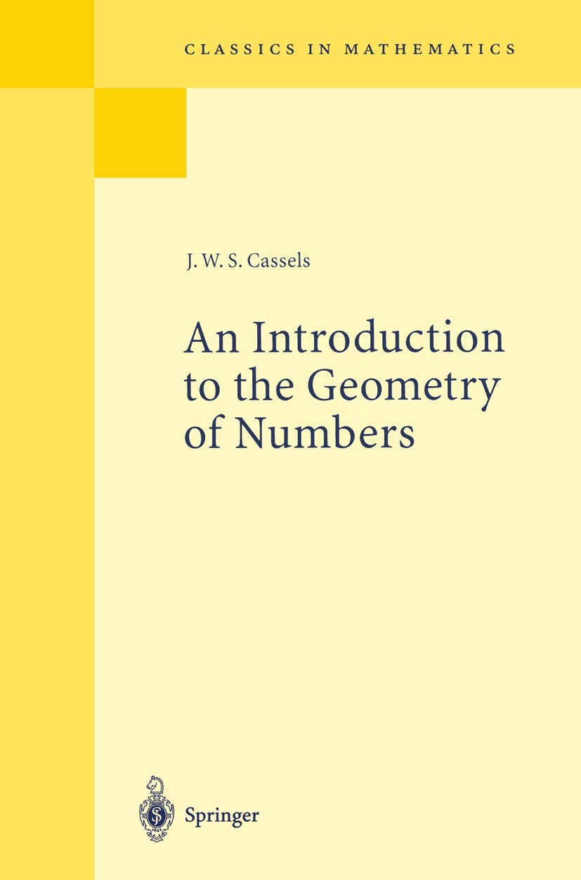 An Introduction to the Geometry of Numbers (Classics in Mathematics) Mathematics