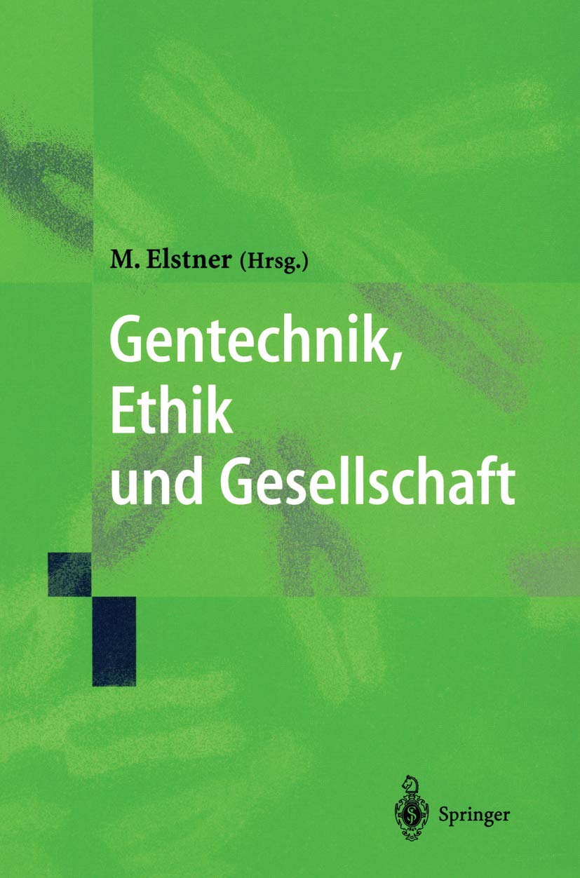 Gentechnik, Ethik und Gesellschaft Medicine