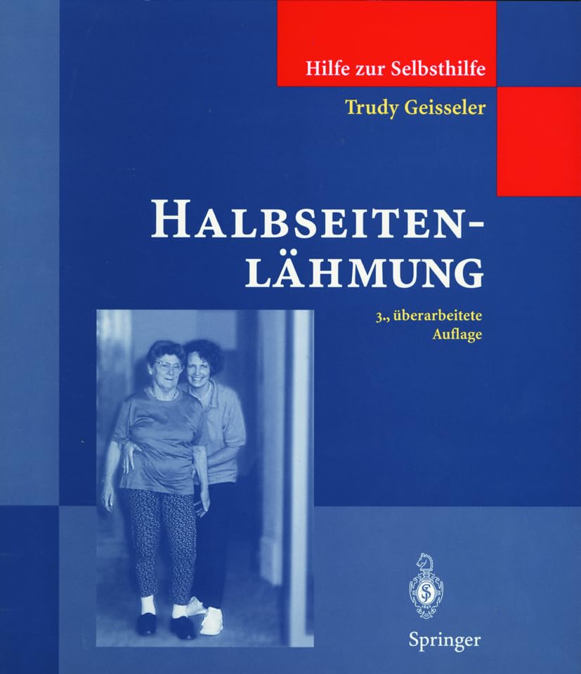 Halbseitenlähmung (Hilfe zur Selbsthilfe) Medicine