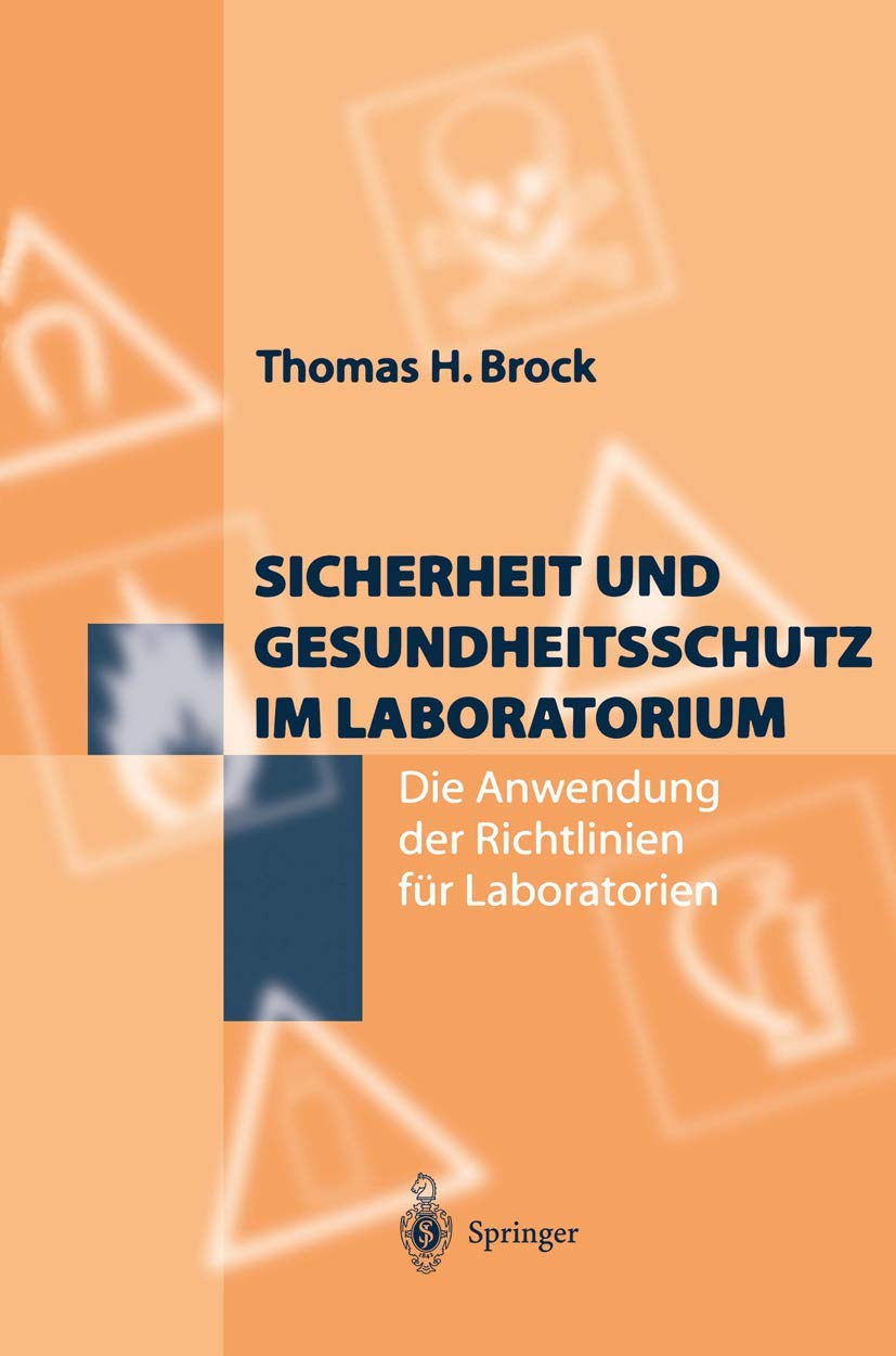 Sicherheit und Gesundheitsschutz im Laboratorium: Die Anwendung der Richtlinien für Laboratorien Medicine