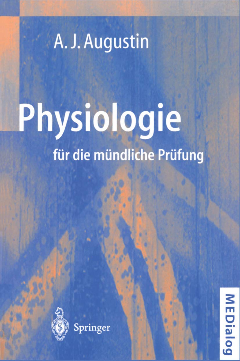Physiologie Fur Die M Ndliche PR Fung: Fragen Und Antworten (2. Aufl.) (Medialog) (German Edition) Medicine