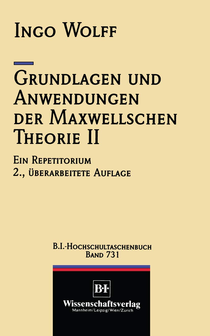 Grundlagen und Anwendungen der Maxwellschen Theorie II (VDI-Buch) (German Edition): Ein Repetitorium Business, Finance & Career