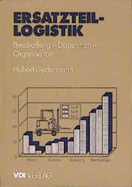 Ersatzteilmanagement: Effiziente Ersatzteillogistik für Industrieunternehmen (VDI-Buch) Law