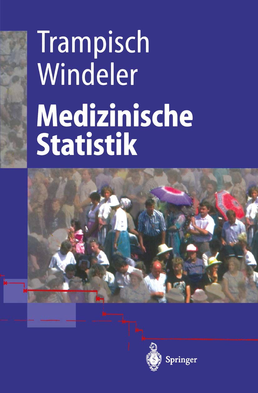Medizinische Statistik (Springer-Lehrbuch) Medicine