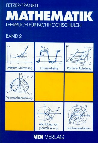 Mathematik 2: Lehrbuch für Fachhochschulen (VDI-Buch) Media & Communication