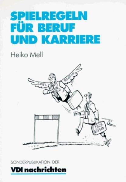 Spielregeln für Beruf und Karriere (VDI-Buch) Law