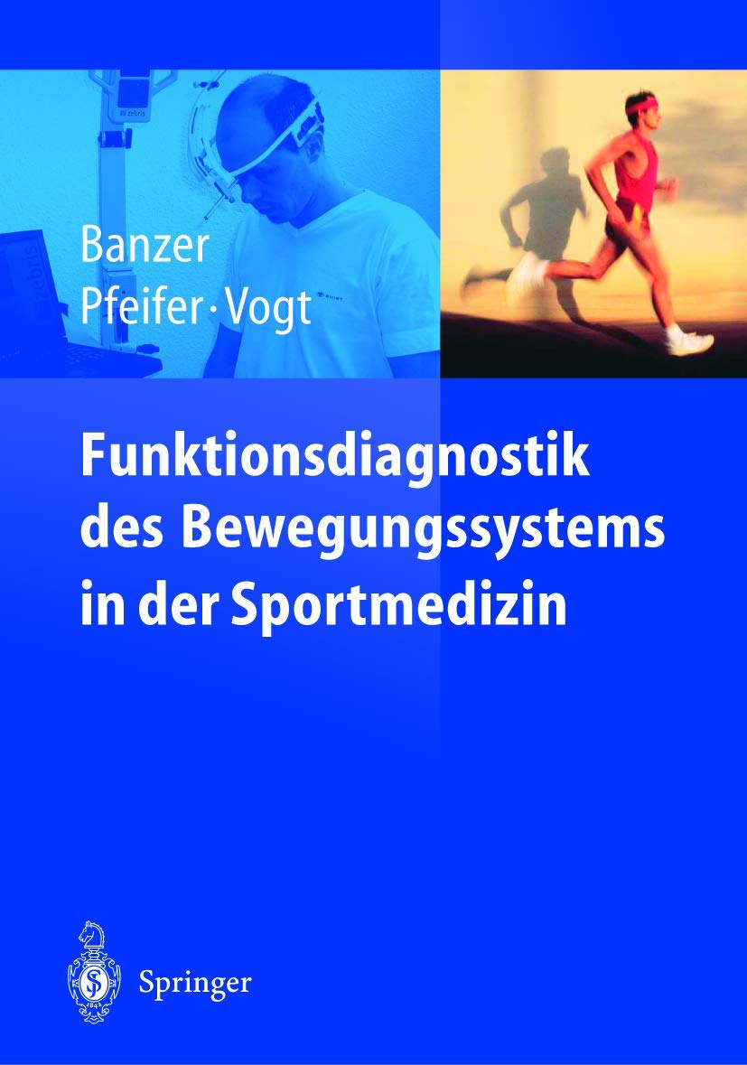 Funktionsdiagnostik des Bewegungssystems in der Sportmedizin Medicine
