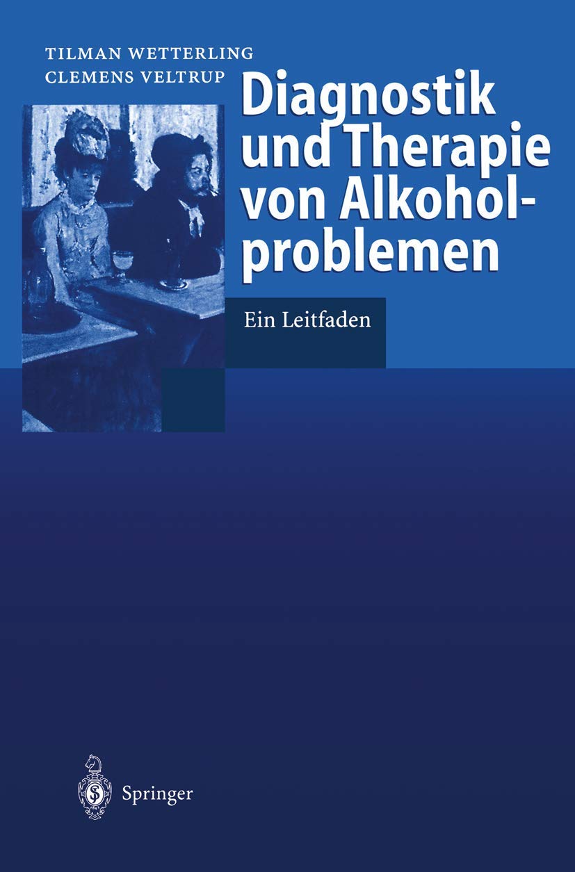 Diagnostik und Therapie von Alkoholproblemen Medicine