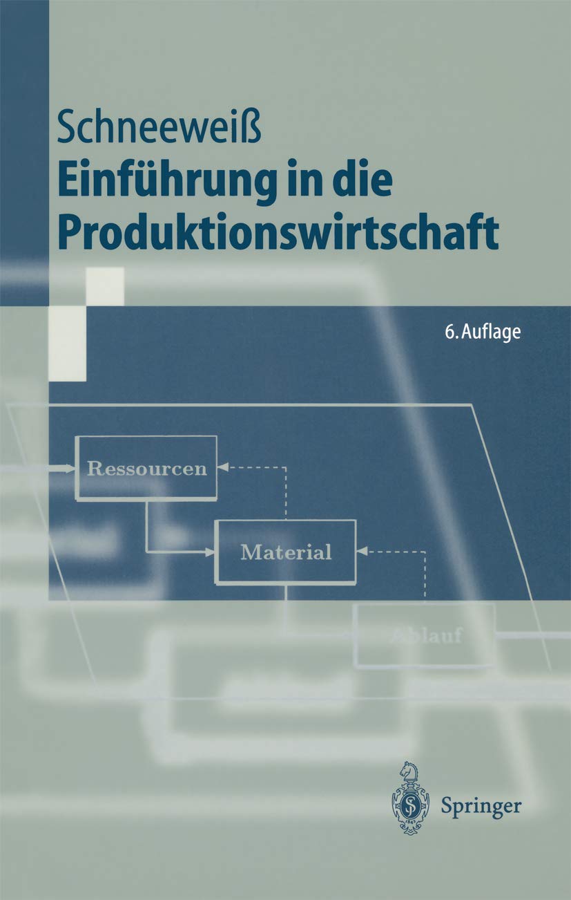 Einführung in die Produktionswirtschaft (Springer-Lehrbuch) Law