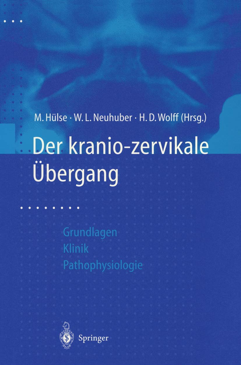 Der kranio-zervikale Übergang: Aktuelle Gesichtspunkte aus Grundlagenforschung und Klinik zur Pathophysiologie von HWS-Weichteiltraumen Medicine