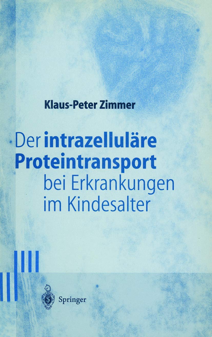 Der intrazelluläre Proteintransport bei Erkrankungen im Kindesalter Medicine