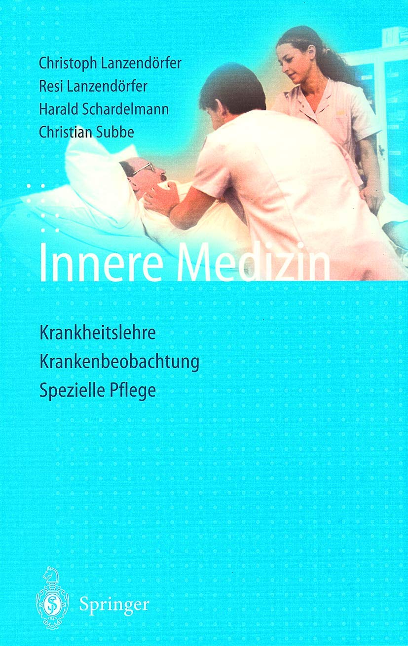 Innere Medizin: Krankheitslehre Krankenbeobachtung Spezielle Pflege Medicine
