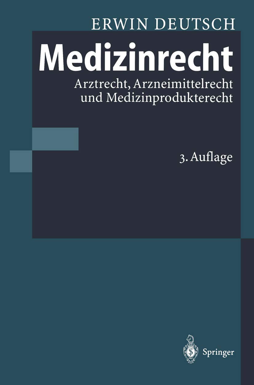 Medizinrecht: Arztrecht, Arzneimittelrecht und Medizinprodukterecht Law