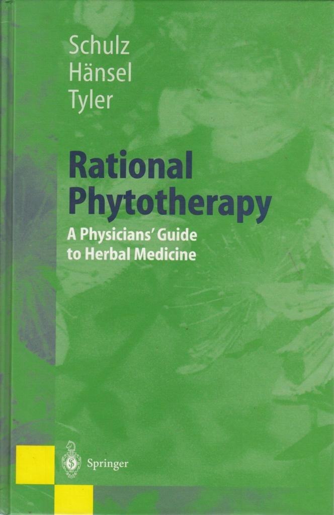 Rational Phytotherapy: A Physicians' Guide to Herbal Medicine Medicine