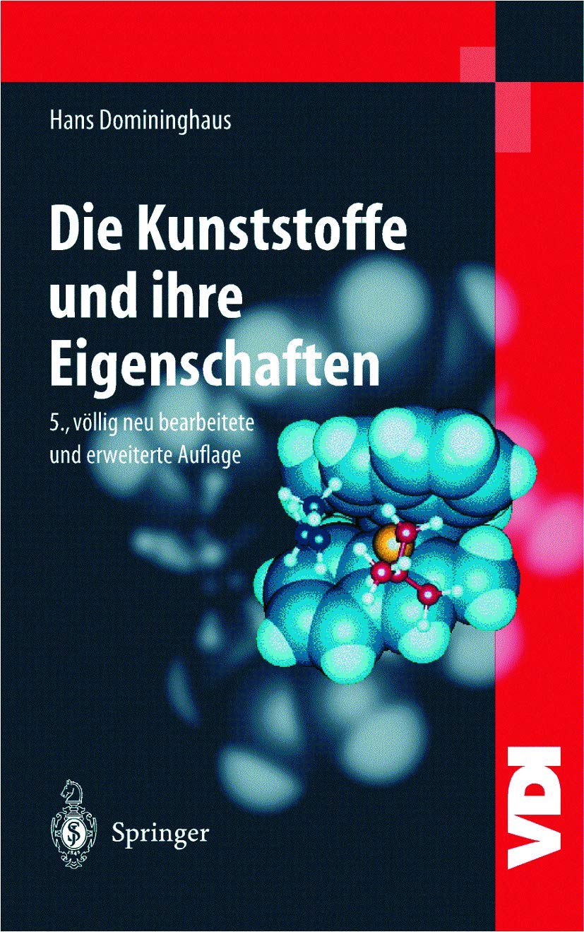 Kunststoffe: Eigenschaften und Anwendungen (VDI-Buch) Business & Technology