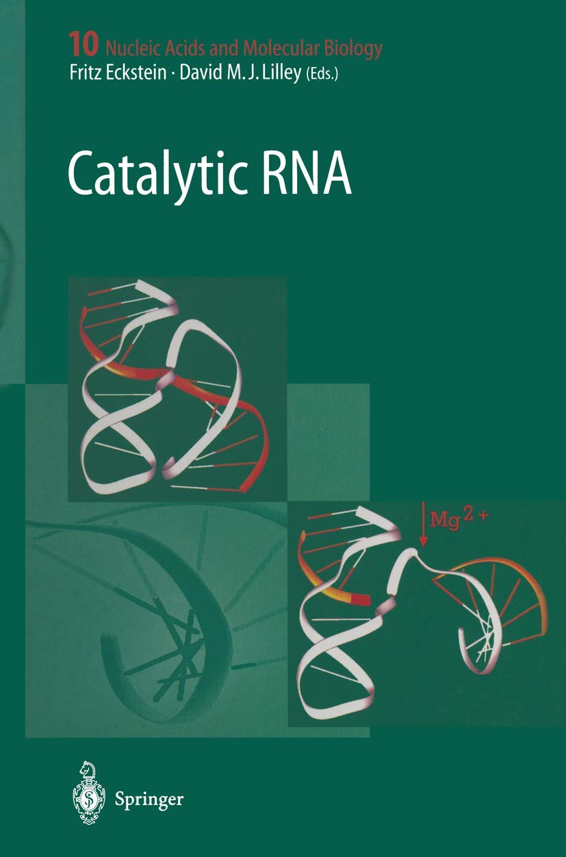Catalytic RNA (Nucleic Acids and Molecular Biology, 10, Band 10) Medicine