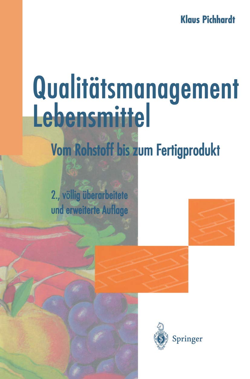 Qualitätsmanagement Lebensmittel: Vom Rohstoff bis zum Fertigprodukt Business, Finance & Career