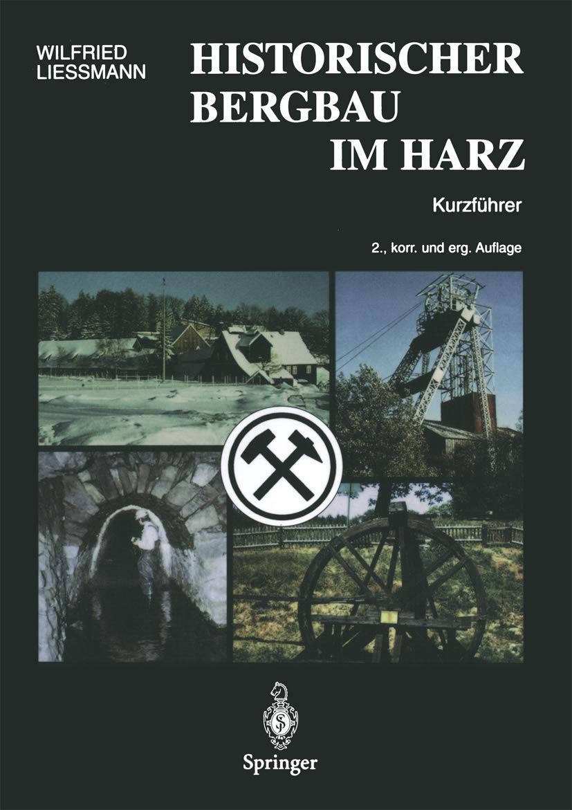 Historischer Bergbau im Harz. Ein Kurzführer Geology & Geography