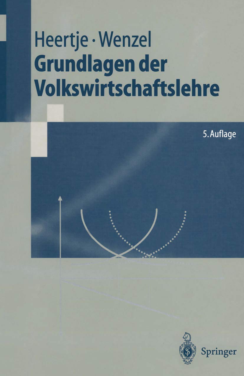 Grundlagen der Volkswirtschaftslehre (Springer-Lehrbuch) Law