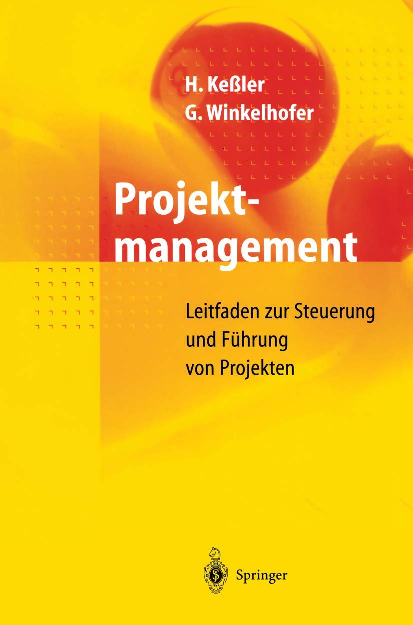 Projektmanagement: Leitfaden zur Steuerung und Führung von Projekten Law