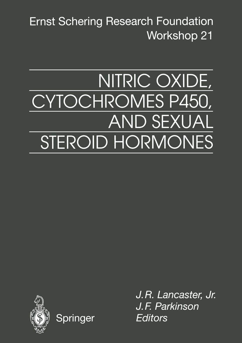 Nitric Oxide, Cytochromes P450, and Sexual Steroid Hormones (Ernst Schering Foundation Symposium Proceedings, Band 21) Medicine