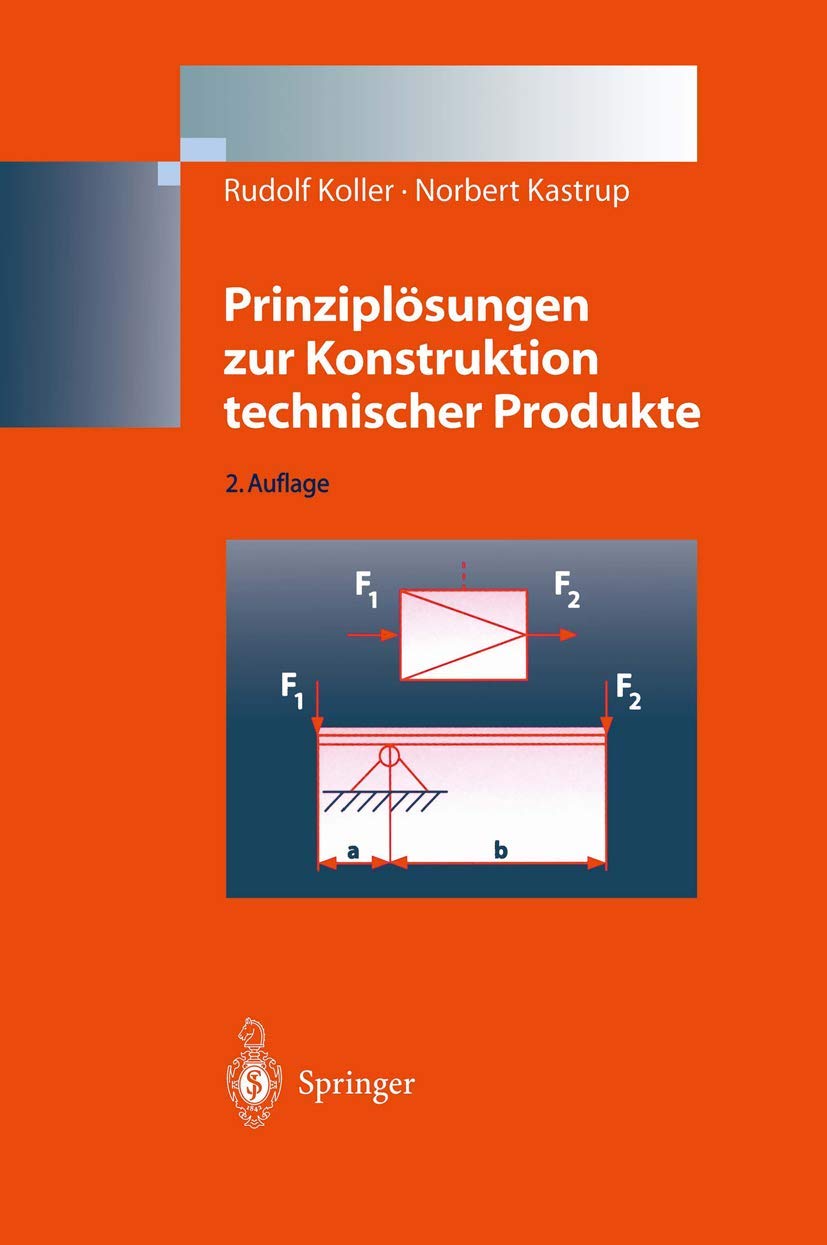 Prinziplösungen zur Konstruktion technischer Produkte Business & Technology