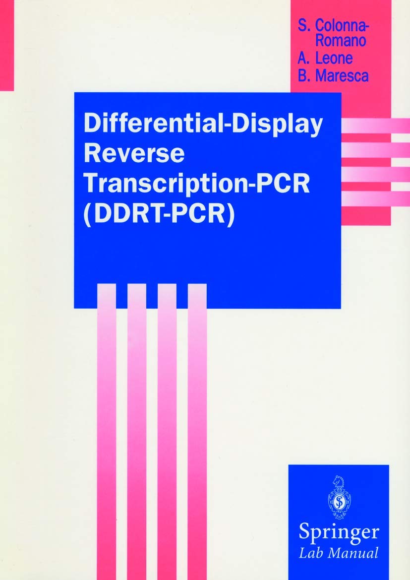 Differential-Display Reverse Transcription-P.C.R. (D.D.R.T.-P.C.R.) (Springer Lab Manuals) Medicine