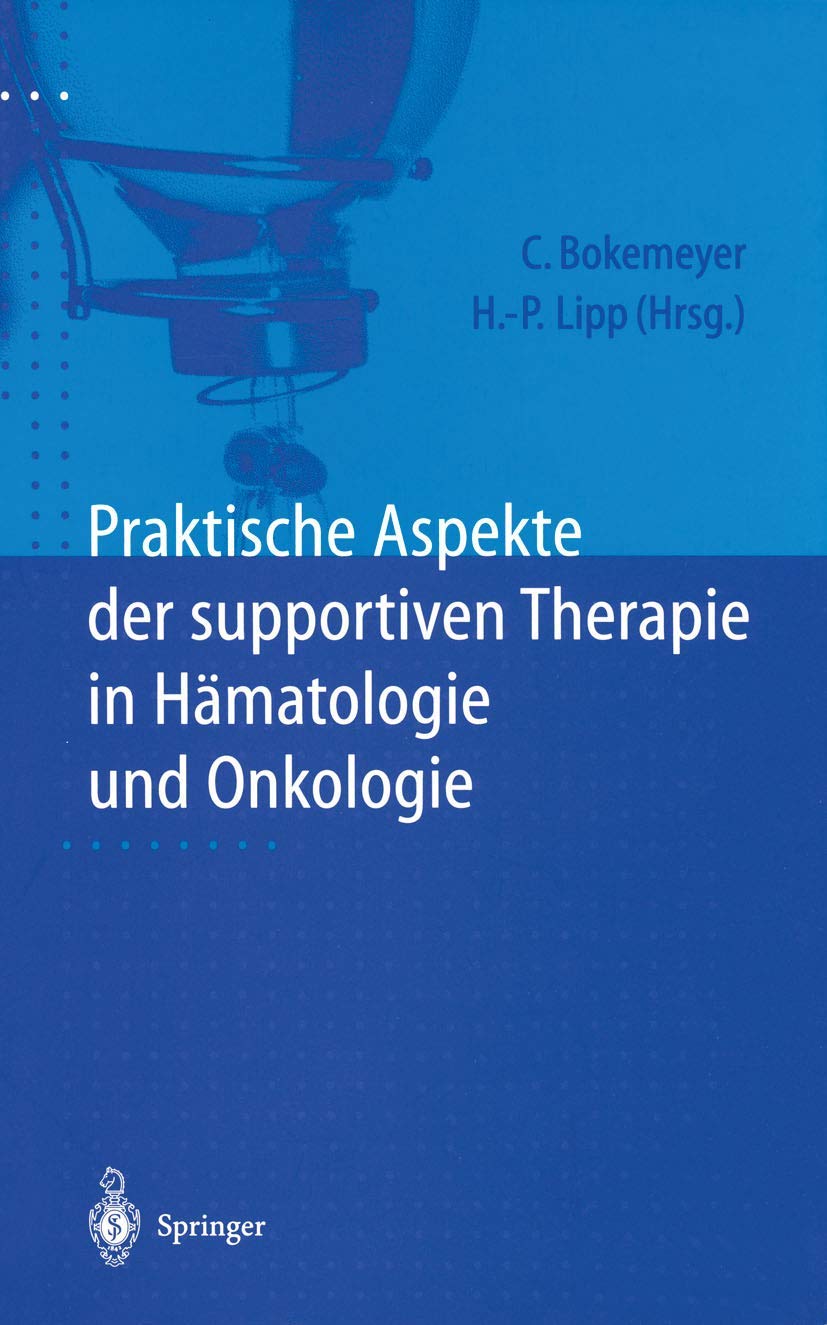 Praktische Aspekte der supportiven Therapie in Hämatologie und Onkologie Medicine
