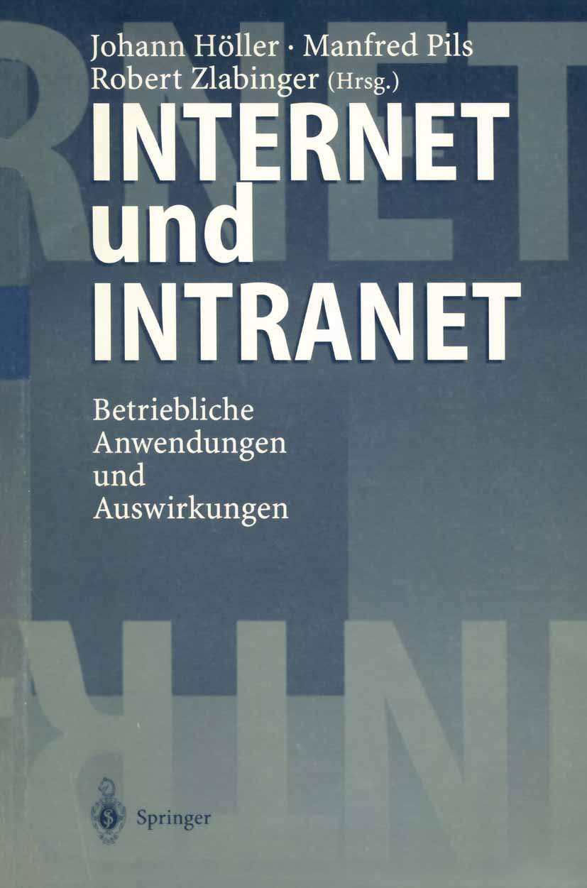Internet und Intranet: Betriebliche Anwendungen und Auswirkungen Law
