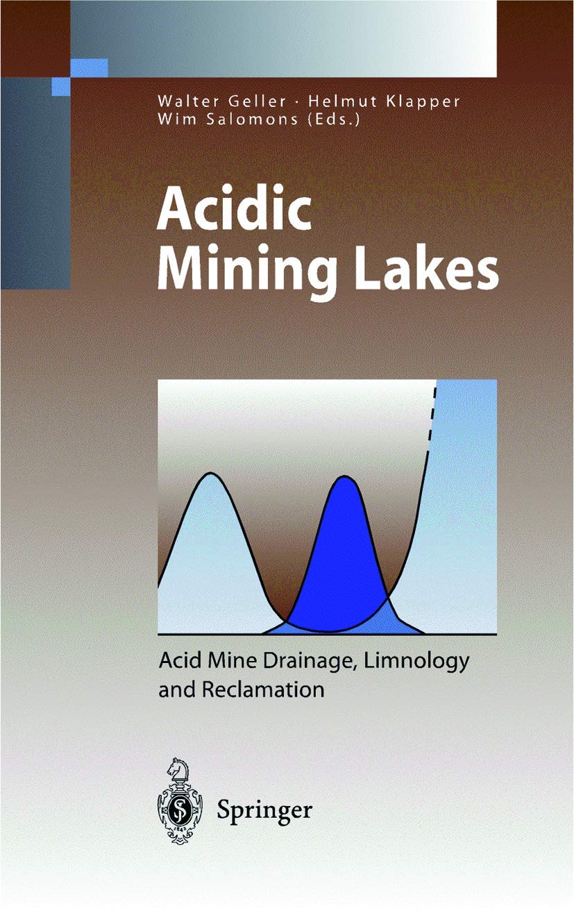 Acidic Mining Lakes: Acid Mine Drainage, Limnology and Reclamation (Environmental Science and Engineering) Mathematics