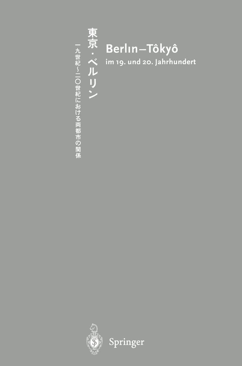 Berlin - Tokyo im 19. und 20. Jahrhundert Business & Technology