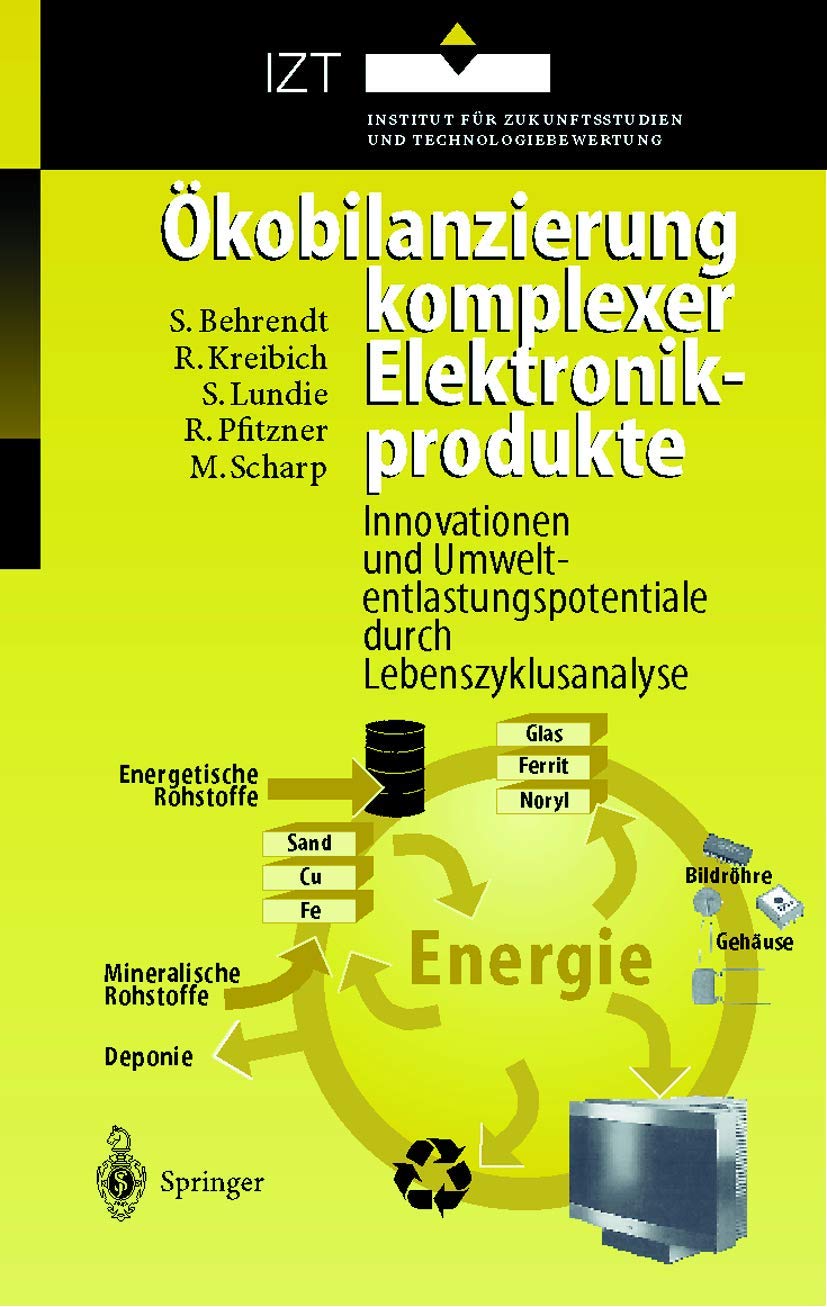 Ökobilanzierung komplexer Elektronikprodukte: Innovationen und Umweltentlastungspotentiale durch Lebenszyklusanalyse Law