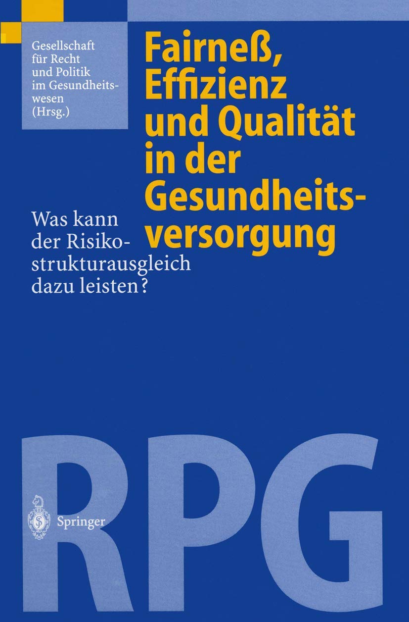 Fairneß, Effizienz und Qualität in der Gesundheitsversorgung Medicine